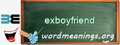 WordMeaning blackboard for exboyfriend